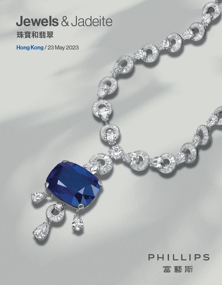 Phillips Jewels and Jadeite (Hong Kong, 23 May 2023)
