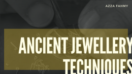 Ancient Jewellery Techniques